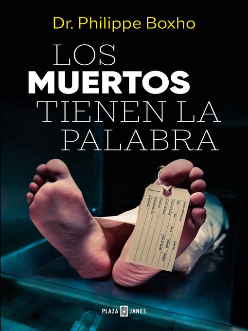 Title details for Los muertos tienen la palabra by Dr. Philippe Boxho - Available